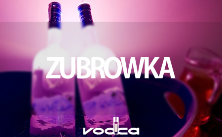 ズブロッカ（ZUBROWKA）